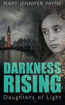 Darkness Rising, Mary Jennifer Payne