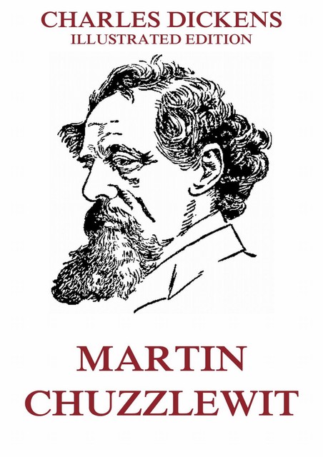 Martin Chuzzlewit, Charles Dickens