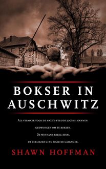 Bokser in Auschwitz, Shawn Hoffman