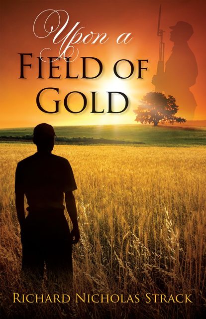 Upon a Field of Gold, Richard Strack