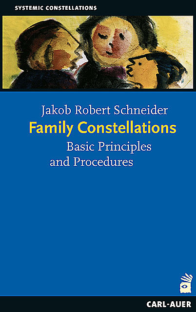 Family Constellations, Jakob Schneider