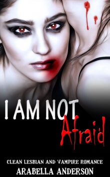 I Am Not Afraid, Arabella Anderson