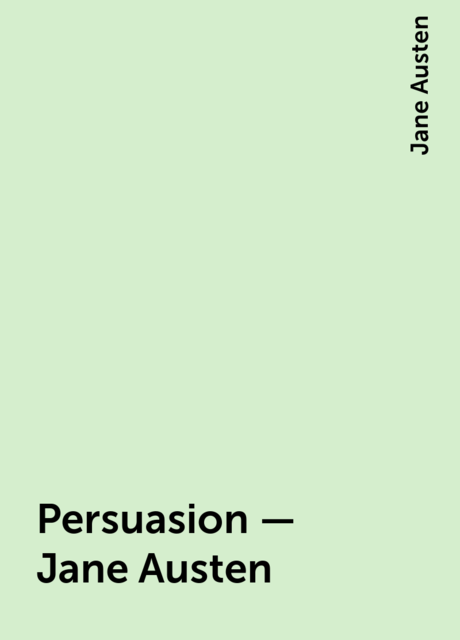 Persuasion – Jane Austen, Jane Austen