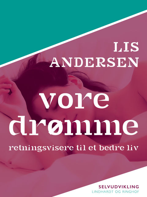 Vore drømme, Lis Andersen