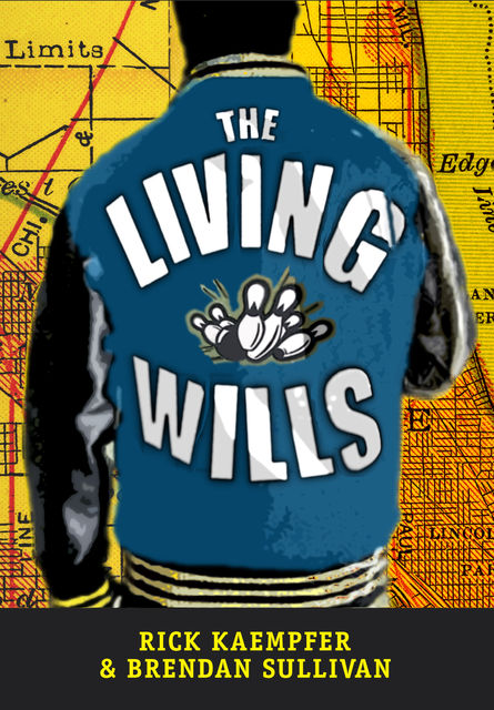The Living Wills, Rick Kaempfer, Brendan Sullivan
