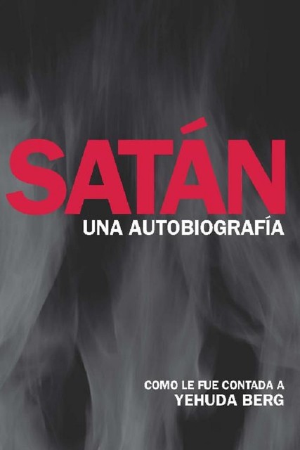 Satán: Una autobiografía, Yehuda Berg