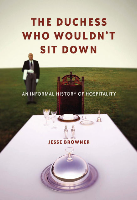 The Duchess Who Wouldn't Sit Down, Jesse Browner