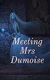 Meeting Mrs Dumoise, Bill Bowler