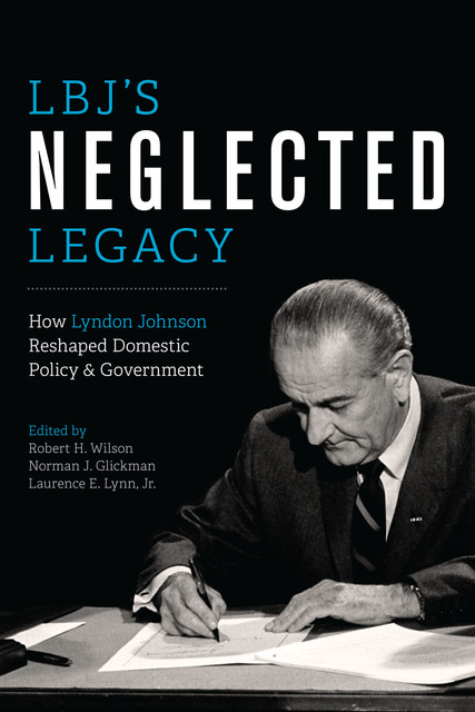 LBJ's Neglected Legacy, Robert Wilson
