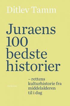 Juraens 100 bedste historier, Ditlev Tamm