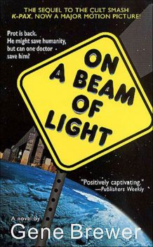 On a beam of light, Gene Brewer