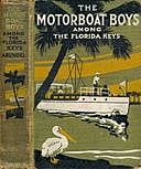 Motor Boat Boys Among the Florida Keys; Or, The Struggle for the Leadership, Louis Arundel