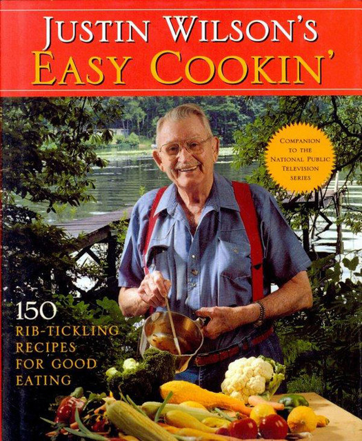 Justin Wilson's Easy Cookin, Justin Wilson