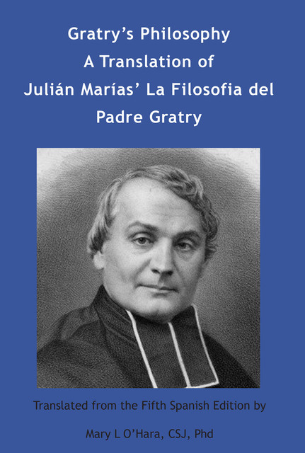 Gratry's Philosophy, Julián Marías