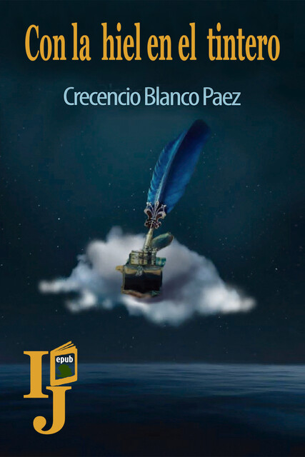 Con la hiel en el tintero, Crecencio Blanco Páez