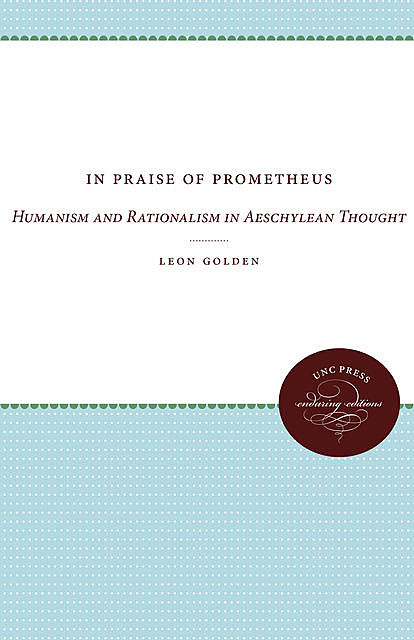 In Praise of Prometheus, Leon Golden