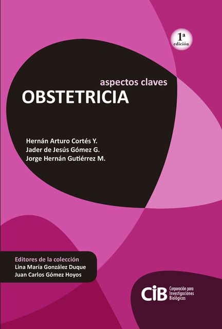 Obstetricia, Hernán Cortés, Jader de Jesús Gómez, Jorge Hernán Gutiérrez