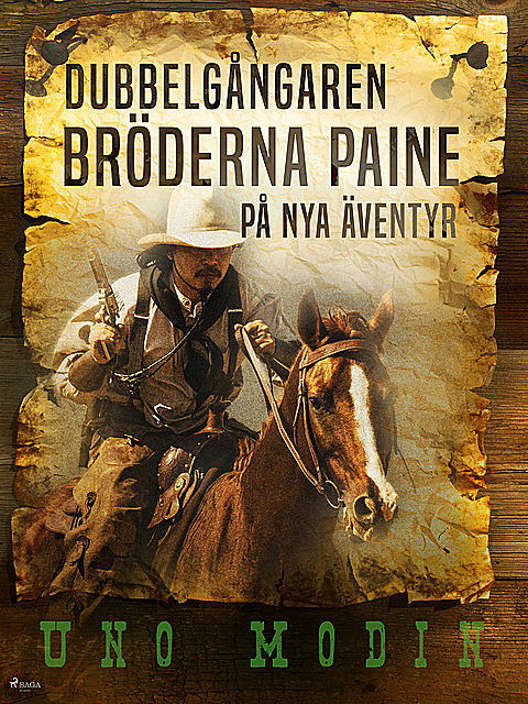 Dubbelgångaren : bröderna Paine på nya äventyr, Uno Modin