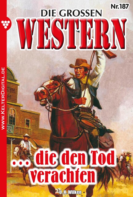 Die großen Western 187, U.H. Wilken