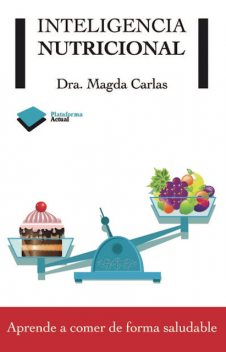 Inteligencia nutricional, Magda Carlas
