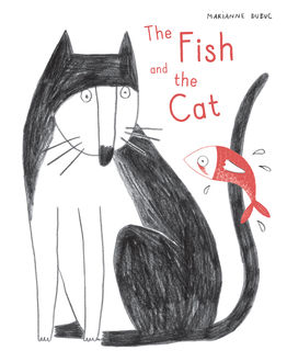 The Fish and the Cat, Marianne Dubuc