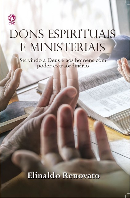 Dons Espirituais e Ministeriais, Elinaldo Renovato