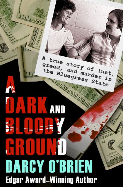 A Dark and Bloody Ground, Darcy O'Brien