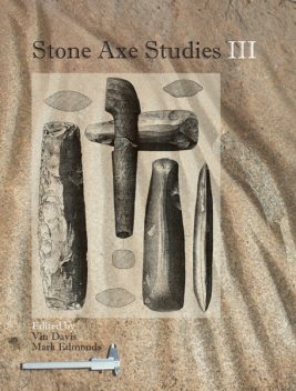 Stone Axe Studies III, Mark Edmonds, Vin Davis