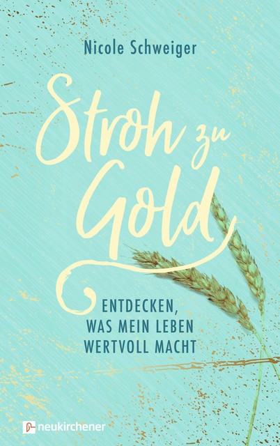 Stroh zu Gold, Nicole Schweiger