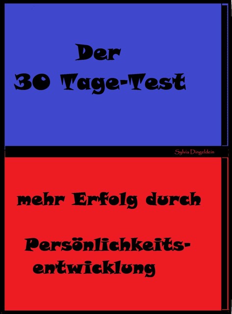 Der 30 Tage Test, Sylvia Dingeldein