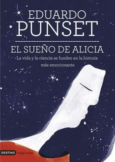 El Sueño De Alicia, Eduardo Punset