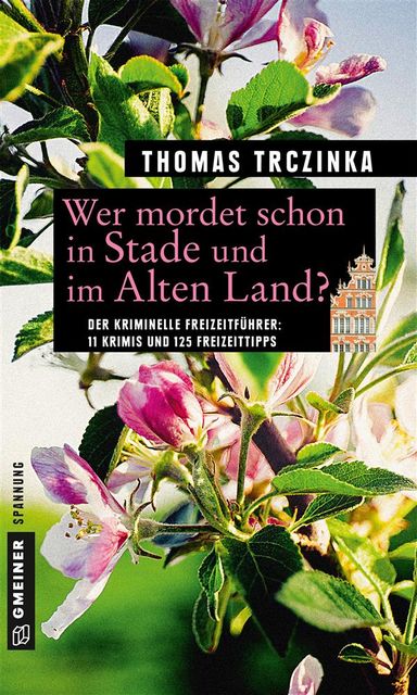 Wer mordet schon in Stade und im Alten Land, Thomas Trczinka