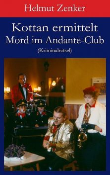 Kottan ermittelt: Mord im Andante-Club, Helmut Zenker