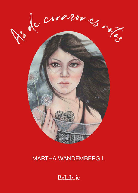 As de corazones rotos, Martha Wandemberg I.