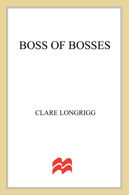 Boss of Bosses, Longrigg Clare