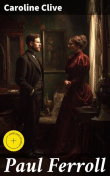 Paul Ferroll, Caroline Clive