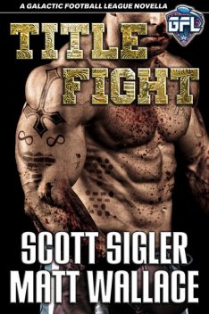 Title Fight, Scott Sigler, Matt Wallace