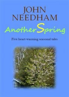 Another Spring, John Needham