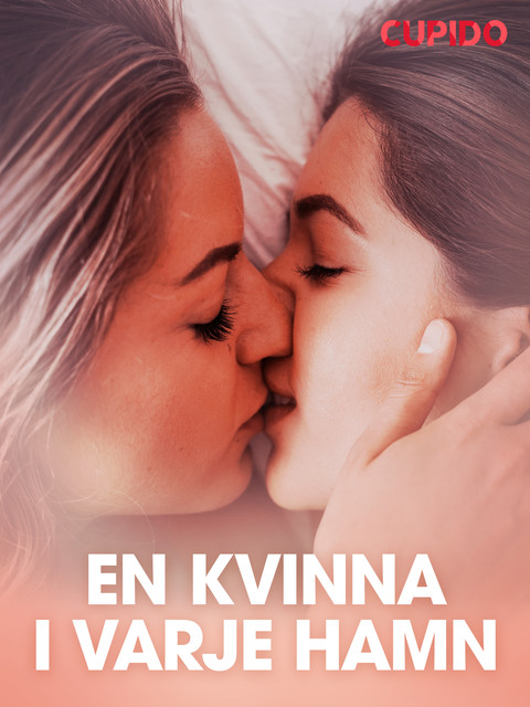 En kvinna i varje hamn – erotisk novell, Cupido