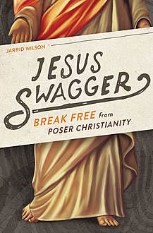 Jesus Swagger, Jarrid Wilson