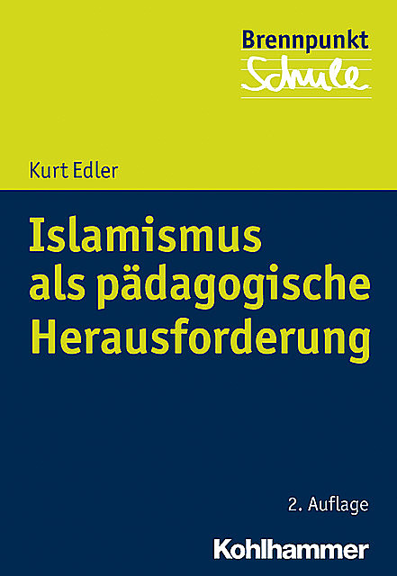 Islamismus als pädagogische Herausforderung, Kurt Edler