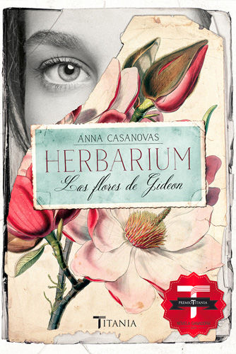 Herbarium. Las flores de Gideon, Anna Casanovas