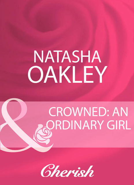 Crowned: An Ordinary Girl, Natasha Oakley
