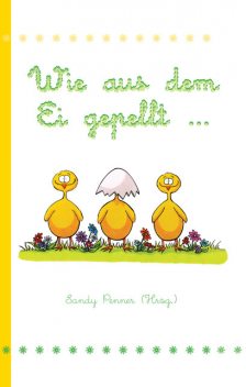 Wie aus dem Ei gepellt, Sandy Penner