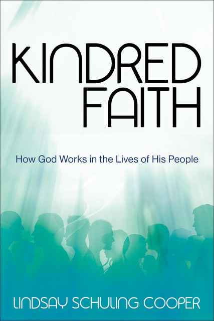 Kindred Faith, Lindsay Schuling Cooper