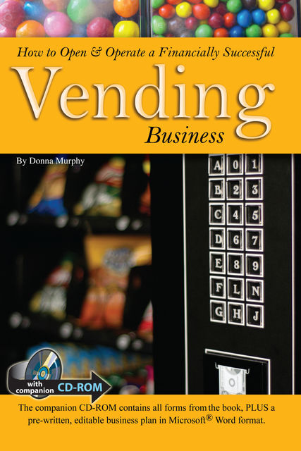How to Open & Operate a Financially Successful Vending Business, Donna Murphy