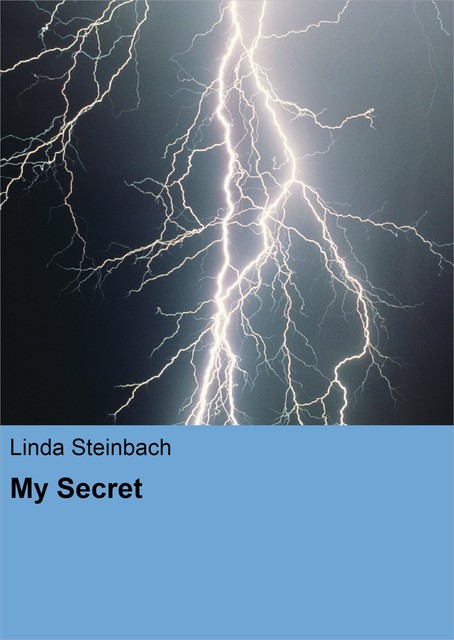 My Secret, Linda Steinbach