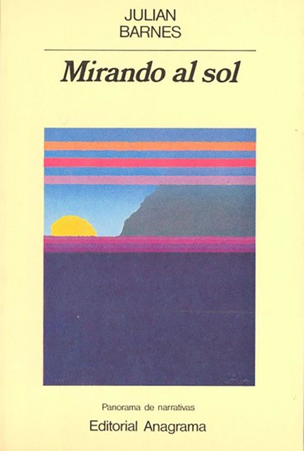 Mirando al sol, Julian Barnes