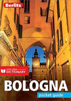 Berlitz Pocket Guide Bologna (Travel Guide eBook), Berlitz Publishing