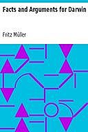 Facts and Arguments for Darwin, Fritz Muller